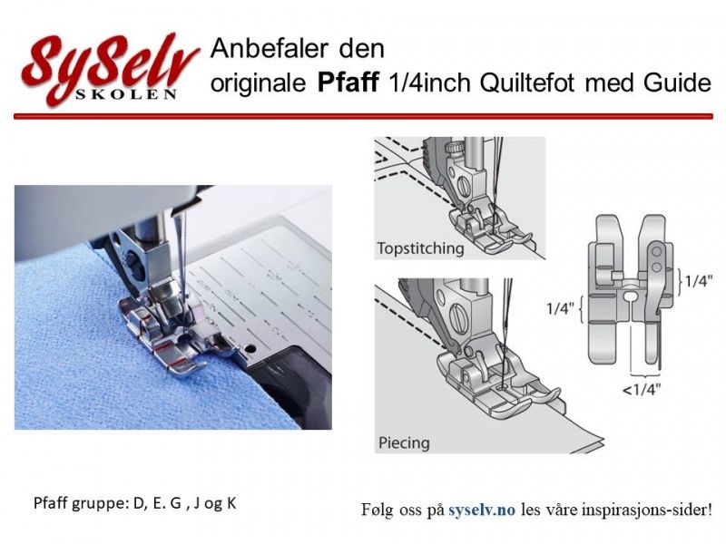 Pfaff 1/4 inch Quiltefot med guide